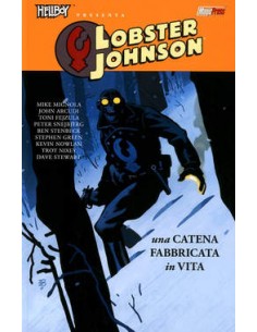 HELLBOY PRESENTA: LOBSTER JOHNSON 6 - UNA CATENA FORGIATA...