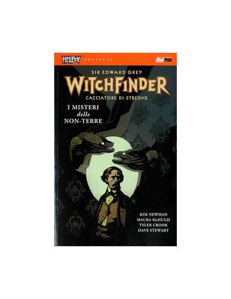 HELLBOY PRESENTA: WITCHFINDER 3 - I MISTERI DELLE NON-TERRE