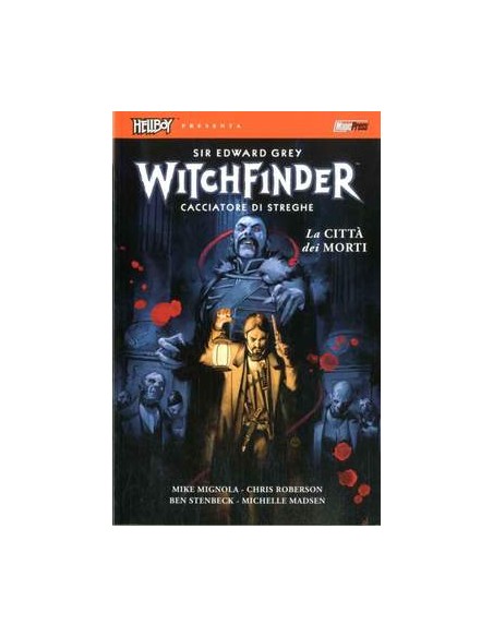 HELLBOY PRESENTA: WITCHFINDER 4 - LA CITTA` DEI MORTI