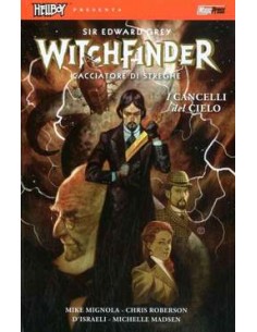 HELLBOY PRESENTA: WITCHFINDER 5 - I CANCELLI DEL CIELO