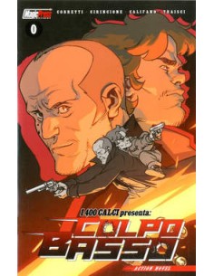 I 400 CALCI PRESENTA: COLPO BASSO 0 - PROLOGO