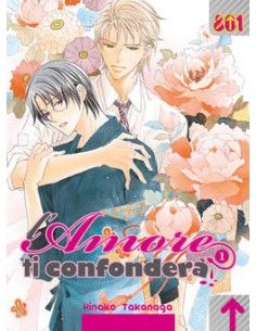 L`AMORE TI CONFONDERA` 1 (di 2)