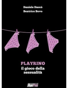 PLAYRINO: IL GIOCO DELLA SESSUALITA`