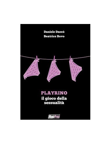PLAYRINO: IL GIOCO DELLA SESSUALITA`
