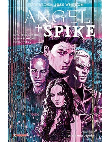 ANGEL + SPIKE 3 - VARIANT - TUTTI I MIEI DEMONI