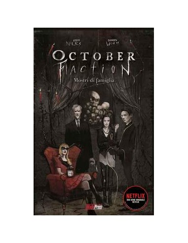 THE OCTOBER FACTION 1 MOSTRI DI FAMIGLIA