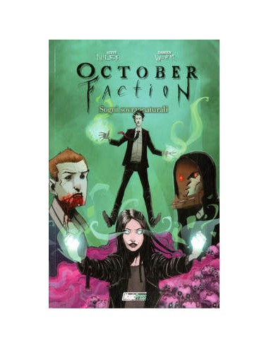 THE OCTOBER FACTION 5 SOGNI SOVRANNATURALI
