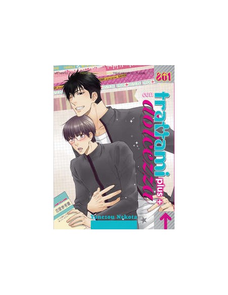 TRATTAMI CON DOLCEZZA: PLUS - 801 PRESENTA